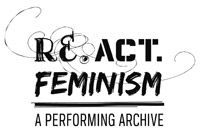 re.act.feminism #2: a performing archive